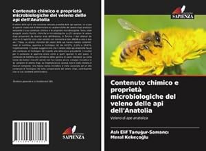 Seller image for Contenuto chimico e propriet microbiologiche del veleno delle api dell'Anatolia for sale by BuchWeltWeit Ludwig Meier e.K.