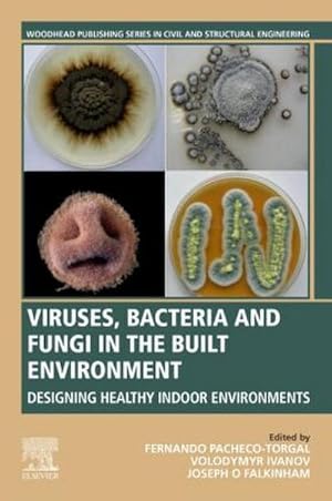 Immagine del venditore per Viruses, Bacteria and Fungi in the Built Environment venduto da BuchWeltWeit Ludwig Meier e.K.