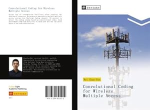 Immagine del venditore per Convolutional Coding for Wireless Multiple Access venduto da BuchWeltWeit Ludwig Meier e.K.