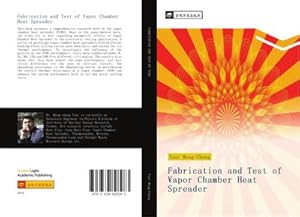 Seller image for Fabrication and Test of Vapor Chamber Heat Spreader for sale by BuchWeltWeit Ludwig Meier e.K.