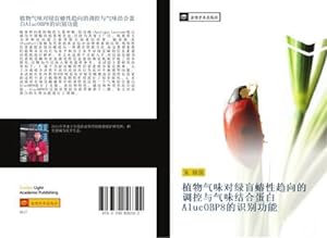 Seller image for zhi wu qi wei dui lv mang qun xing qu xiang de diao kong yu qi wei jie he dan bai AlucOBP8 de shi bie gong neng for sale by BuchWeltWeit Ludwig Meier e.K.