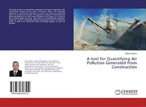 Image du vendeur pour A tool for Quantifying Air Pollution Generated from Construction mis en vente par BuchWeltWeit Ludwig Meier e.K.