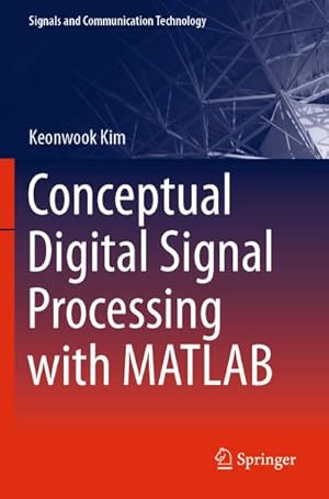 Seller image for Conceptual Digital Signal Processing with MATLAB for sale by BuchWeltWeit Ludwig Meier e.K.