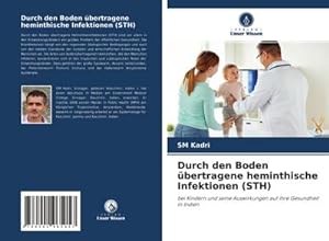 Imagen del vendedor de Durch den Boden bertragene heminthische Infektionen (STH) a la venta por BuchWeltWeit Ludwig Meier e.K.