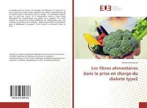 Image du vendeur pour Les fibres alimentaires dans la prise en charge du diabete type2 mis en vente par BuchWeltWeit Ludwig Meier e.K.