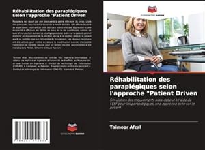 Seller image for Rhabilitation des paraplgiques selon l'approche "Patient Driven for sale by BuchWeltWeit Ludwig Meier e.K.