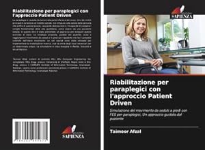 Seller image for Riabilitazione per paraplegici con l'approccio Patient Driven for sale by BuchWeltWeit Ludwig Meier e.K.