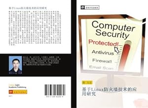 Imagen del vendedor de ji yu Linux fang huo qiang ji shu de ying yong yan jiu a la venta por BuchWeltWeit Ludwig Meier e.K.