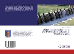 Imagen del vendedor de Water Treatment Processes and Distribution Network in Osogbo Nigeria a la venta por BuchWeltWeit Ludwig Meier e.K.