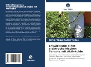 Bild des Verkufers fr Entwicklung eines elektrochemischen Sensors mit Aktivkohle zum Verkauf von BuchWeltWeit Ludwig Meier e.K.