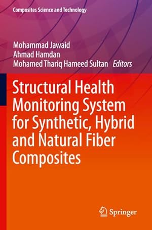 Seller image for Structural Health Monitoring System for Synthetic, Hybrid and Natural Fiber Composites for sale by BuchWeltWeit Ludwig Meier e.K.