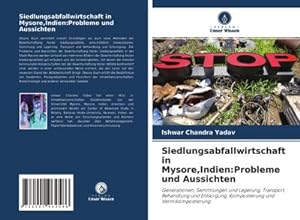 Imagen del vendedor de Siedlungsabfallwirtschaft in Mysore,Indien:Probleme und Aussichten a la venta por BuchWeltWeit Ludwig Meier e.K.