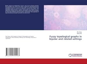 Seller image for Fuzzy topological graphs in bipolar and related settings for sale by BuchWeltWeit Ludwig Meier e.K.