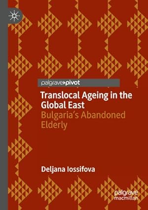 Imagen del vendedor de Translocal Ageing in the Global East a la venta por BuchWeltWeit Ludwig Meier e.K.