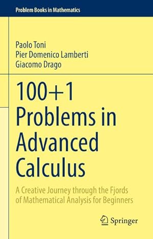 Image du vendeur pour 100+1 Problems in Advanced Calculus mis en vente par BuchWeltWeit Ludwig Meier e.K.