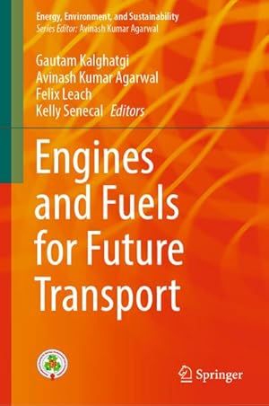 Imagen del vendedor de Engines and Fuels for Future Transport a la venta por BuchWeltWeit Ludwig Meier e.K.