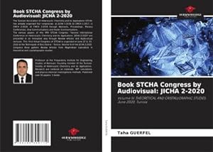 Imagen del vendedor de Book STCHA Congress by Audiovisual: JICHA 2-2020 a la venta por BuchWeltWeit Ludwig Meier e.K.