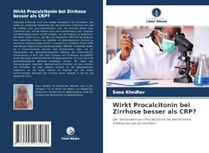 Immagine del venditore per Wirkt Procalcitonin bei Zirrhose besser als CRP? venduto da BuchWeltWeit Ludwig Meier e.K.