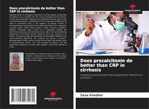Immagine del venditore per Does procalcitonin do better than CRP in cirrhosis venduto da BuchWeltWeit Ludwig Meier e.K.
