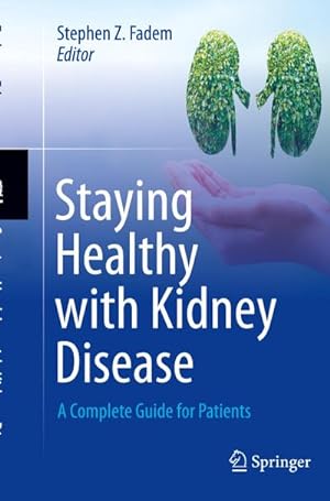 Seller image for Staying Healthy with Kidney Disease for sale by BuchWeltWeit Ludwig Meier e.K.
