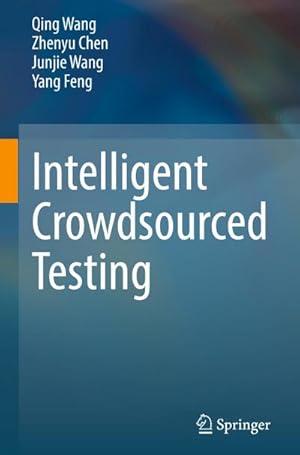 Imagen del vendedor de Intelligent Crowdsourced Testing a la venta por BuchWeltWeit Ludwig Meier e.K.