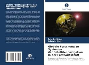 Seller image for Globale Forschung zu Systemen der Satellitennavigation in der Forstwirtschaft for sale by BuchWeltWeit Ludwig Meier e.K.