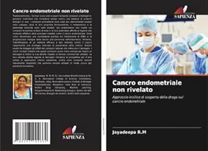 Seller image for Cancro endometriale non rivelato for sale by BuchWeltWeit Ludwig Meier e.K.