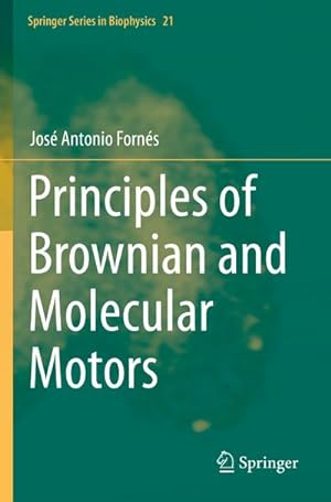 Seller image for Principles of Brownian and Molecular Motors for sale by BuchWeltWeit Ludwig Meier e.K.