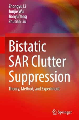 Seller image for Bistatic SAR Clutter Suppression for sale by BuchWeltWeit Ludwig Meier e.K.