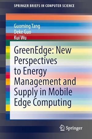 Seller image for GreenEdge: New Perspectives to Energy Management and Supply in Mobile Edge Computing for sale by BuchWeltWeit Ludwig Meier e.K.