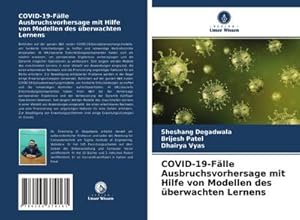 Seller image for COVID-19-Flle Ausbruchsvorhersage mit Hilfe von Modellen des berwachten Lernens for sale by BuchWeltWeit Ludwig Meier e.K.