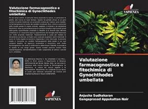 Seller image for Valutazione farmacognostica e fitochimica di Gynochthodes umbellata for sale by BuchWeltWeit Ludwig Meier e.K.