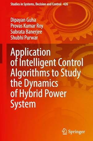 Seller image for Application of Intelligent Control Algorithms to Study the Dynamics of Hybrid Power System for sale by BuchWeltWeit Ludwig Meier e.K.