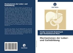 Immagine del venditore per Leber und die Mechanismen der Gallebildung venduto da BuchWeltWeit Ludwig Meier e.K.