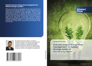 Image du vendeur pour Scenario-based energy flow management for battery storage systems mis en vente par BuchWeltWeit Ludwig Meier e.K.