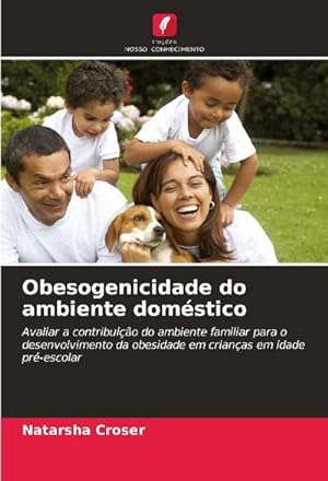 Seller image for Obesogenicidade do ambiente domstico for sale by BuchWeltWeit Ludwig Meier e.K.
