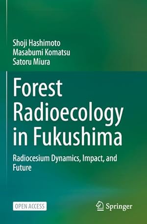 Imagen del vendedor de Forest Radioecology in Fukushima a la venta por BuchWeltWeit Ludwig Meier e.K.