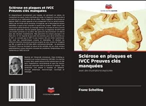 Bild des Verkufers fr Sclrose en plaques et IVCC Preuves cls manques zum Verkauf von BuchWeltWeit Ludwig Meier e.K.