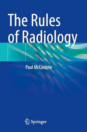 Seller image for The Rules of Radiology for sale by BuchWeltWeit Ludwig Meier e.K.