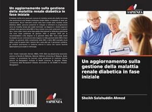 Immagine del venditore per Un aggiornamento sulla gestione della malattia renale diabetica in fase iniziale venduto da BuchWeltWeit Ludwig Meier e.K.