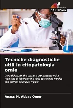 Imagen del vendedor de Tecniche diagnostiche utili in citopatologia orale a la venta por BuchWeltWeit Ludwig Meier e.K.