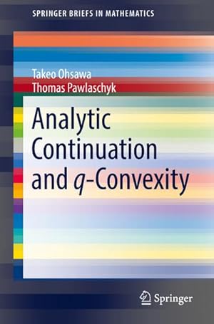 Imagen del vendedor de Analytic Continuation and q-Convexity a la venta por BuchWeltWeit Ludwig Meier e.K.