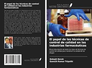 Seller image for El papel de las tcnicas de control de calidad en las industrias farmacuticas for sale by BuchWeltWeit Ludwig Meier e.K.