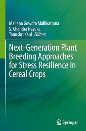 Bild des Verkufers fr Next-Generation Plant Breeding Approaches for Stress Resilience in Cereal Crops zum Verkauf von BuchWeltWeit Ludwig Meier e.K.