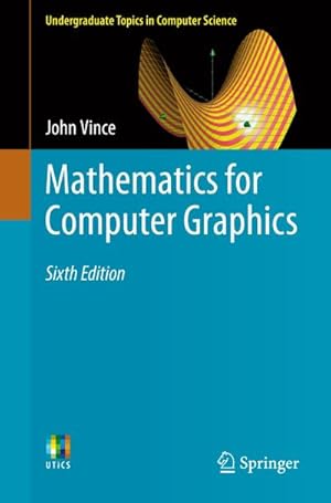 Seller image for Mathematics for Computer Graphics for sale by BuchWeltWeit Ludwig Meier e.K.