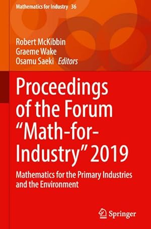 Seller image for Proceedings of the Forum "Math-for-Industry" 2019 for sale by BuchWeltWeit Ludwig Meier e.K.