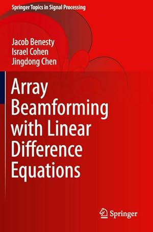 Bild des Verkufers fr Array Beamforming with Linear Difference Equations zum Verkauf von BuchWeltWeit Ludwig Meier e.K.