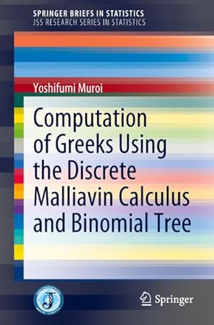 Seller image for Computation of Greeks Using the Discrete Malliavin Calculus and Binomial Tree for sale by BuchWeltWeit Ludwig Meier e.K.