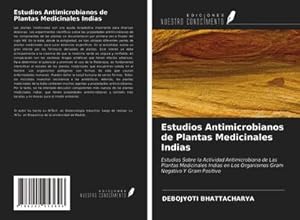 Bild des Verkufers fr Estudios Antimicrobianos de Plantas Medicinales Indias zum Verkauf von BuchWeltWeit Ludwig Meier e.K.