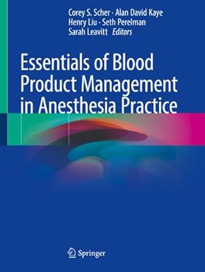 Seller image for Essentials of Blood Product Management in Anesthesia Practice for sale by BuchWeltWeit Ludwig Meier e.K.